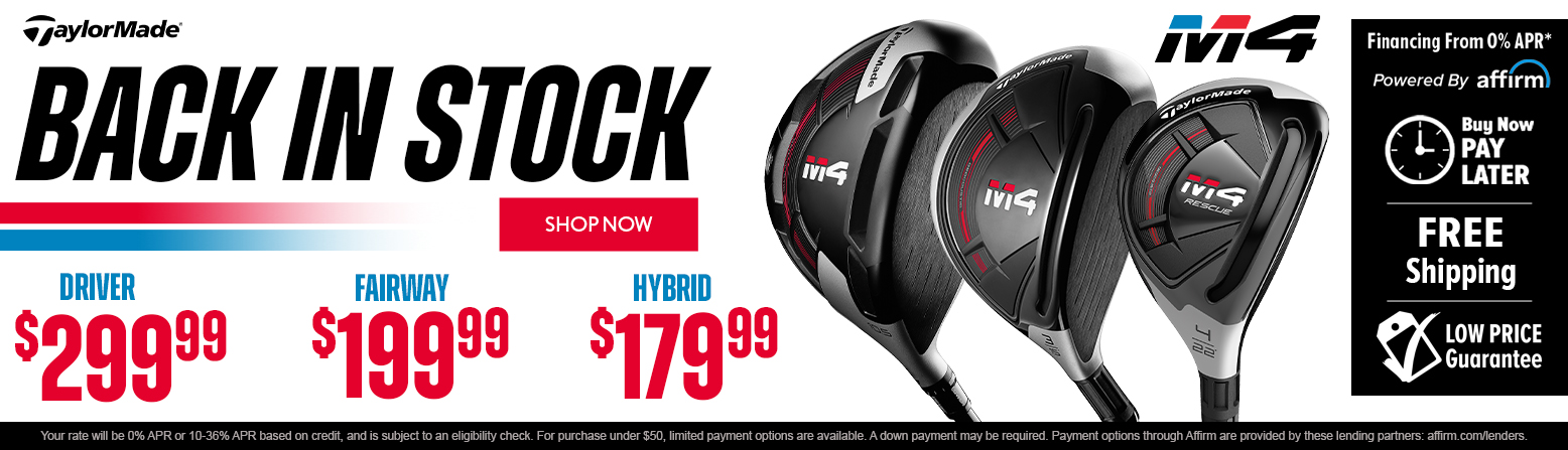 TaylorMade M4 Clubs Are BACK IN STOCK!